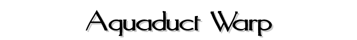 Aquaduct Warp font